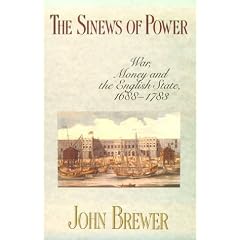 The Sinews of Power: War, Money and the English State, 1688-1783