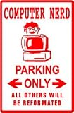 COMPUTER NERD PARKING sign street novelty