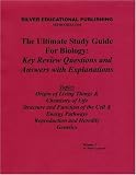 The Ultimate Study Guide For Biology: Key Review Questions and Answers with Explanations (Topics: Origin of Living Things & Chemistry of Life, Structure and Function of the Cell & Energy Pathways, Reproduction and Heredity, Genetics) Volume 1