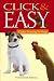 Click and Easy: Clicker Training for Dogs
