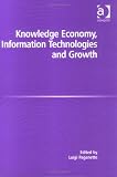 View Book 'The Knowledge Economy, Information Technologies and Growth' 