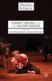 Combat trauma and the ancient Greeks