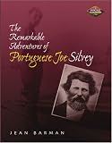 The Remarkable Adventures of Portuguese Joe Silvey