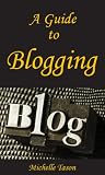 A Guide To Blogging 41PFKGkxqSL. SL160 A Guide To Blogging