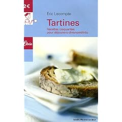 Tartines : Recettes craquantes pour d�jeuner chronom�tr�s