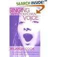Singing With Your Own Voice (Theatre Arts) by Orlanda Cook