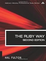 Ruby Way,The: Solutions and Techniques in Ruby Programming (2nd Edition)