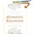 Ayurvedic Balancing: An Integration of Western Fitness with Eastern Wellness by  Joyce Bueker