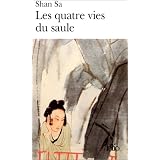 Les quatre vies du saulepar Shan Sa