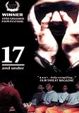 DVD : 17 and Under