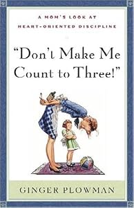 Cover of "Don't Make Me Count to Three: a...