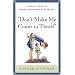 Don't Make Me Count to Three: a Mom's Look at Heart-Oriented Discipline
