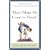 Don't Make Me Count to Three: a Mom's Look at Heart-Oriented Discipline