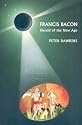 Francis Bacon: Herald of the New Age
