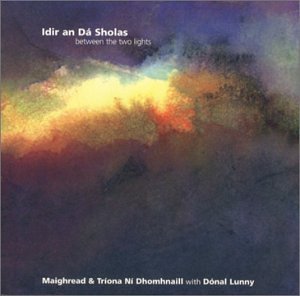Idir an D� Sholas (Between the Two Lights)