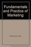 The fundamentals and practice of marketing