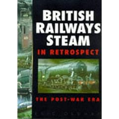 British Railways Steam in Retrospect: The Post-war Era