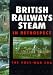 Book British Railways Steam in Retrospect
