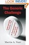 The Generic Challenge: Understanding Patents, FDA and Pharmaceutical Life-Cycle Management