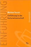 Bild zu: Einf&uuml;hrung in die Kulturwissenschaft