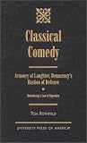 Review University Press of America  / Classical Comedy: An Armoury of Laughter, Democracy's Bastion of Defence - Introducing a Law of Opposites