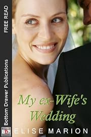 My Ex-Wife's Wedding (Altar-ed Destinies)