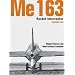 Messerschmitt Me 163 "Komet" Remembered