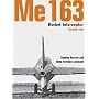 Me 163: Rocket Interceptor -Volume 2