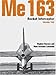 Me 163: Rocket Interceptor -Volume 2