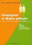 Revue Jérôme Villette  / Compagnon et Maitre patissier : Tome 1