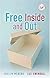 Free Inside And Out