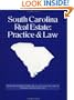 South Carolina Real Estate: Practice & Law