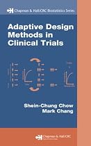 Adaptive Design Methods in Clinical Trials (Biostatistics)