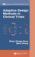 Adaptive Design Methods in Clinical Trials (Biostatistics)