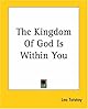 The Kingdom of God Is Within You (Dover Value Editions)