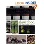 Slow Food: The Case for Taste (Arts and Traditions of the Table: Perspectives on Culinary History)
