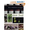 Slow Food: The Case for Taste (Arts & Traditions of the Table: Perspectives on Culinary History)