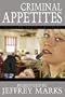 Criminal Appetites