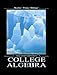 College Algebra (2nd Edition) (Beecher/Penna/Bittinger Series)