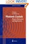 Photonic Crystals: Physics, Fabrication and Applications (Springer Series in Optical Sciences)