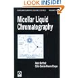 Micellar Liquid Chromatography (Chromatographic Science, V. 83.) by  Alain Berthod and Celia Garcia-Alvarez-Coque