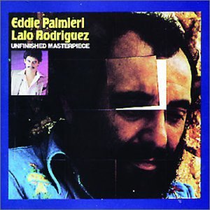 Eddie Palmieri - Unfinished Masterpiece - Zortam Music