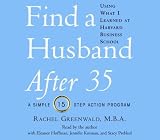 Find a Husband After 35 Using What I Learned at Harvard Business School