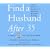 Find a Husband After 35 Using What I Learned at Harvard Business School