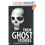 True Ghost Stories (Usborne True Stories)