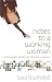 Books : Notes to a Working Woman: Finding Balance, Passion, and Fulfillment in Your Life