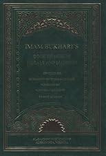 Imam Bukhari's Book of Muslim Morals and Manners