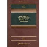Real Estate Transactions: Problems, Cases, and Materials