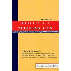 McKeachie's Teaching Tips: Strategies, Research, and Theory for College and University Teachers