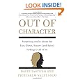 Out of Character: Surprising Truths About the Liar, Cheat, Sinner (and Saint) Lurking in All of Us
